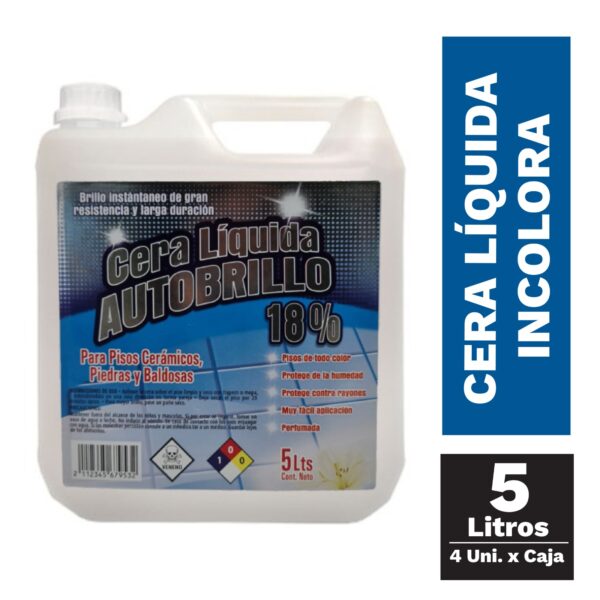 Cera acrilica autobrillo 18% 5 litros incolora